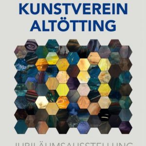 Jubiläumsausstellung 30 Jahre Kunstverein Altötting 04/2023