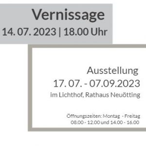 Ausstellung im Lichthof - Rathaus Neuötting 07/2023